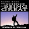 The Science of Being Great (Unabridged) audio book by Wallace D. Wattles