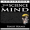 The Science of Mind (Unabridged) audio book by Ernest Holmes