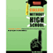 College Without High School: A Teenager's Guide to Skipping High School and Going to College (Unabridged) audio book by Blake Boles