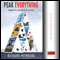 Peak Everything: Waking Up to the Century of Declines (Unabridged)