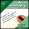 Meatier Marketing Copy: Insights on Copywriting That Generates Leads and Sparks Sales (Unabridged) audio book by Marcia Yudkin
