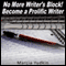 No More Writers Block!: Become a Prolific Writer (Unabridged) audio book by Marcia Yudkin
