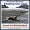 Keeping Our Cool: Canada in a Warming World (Unabridged) audio book by Andrew Weaver