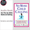 No More Cold Calling: The Breakthrough System That Will Leave Your Competition in the Dust (Unabridged)