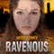 Ravenous: Ancestry, Book 1 (Unabridged)