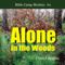 Alone in the Woods: Bible Camp Mystery, Book 2 (Unabridged) audio book by Cheryl Rogers