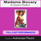 Madame Bovary: Adapted by Pat Menegatti audio book by Gustave Flaubert