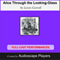 Alice Through the Looking Glass audio book by Lewis Carroll