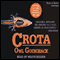 Crota: A Novel (Unabridged) audio book by Owl Goingback