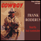 Cowboy (Unabridged) audio book by Frank Roderus