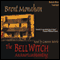 The Bell Witch: An American Haunting (Unabridged) audio book by Brent Monahan