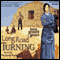 Long Road Turning: Women of Paragon Springs, Book 1 (Unabridged) audio book by Irene Bennett Brown