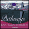 Pathways: Full Circle Series #3 (Unabridged) audio book by Lisa Tawn Bergren