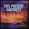 This Present Darkness (Unabridged) audio book by Frank Peretti