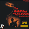 Making of an Assassin: The Hawk File Prequel (Unabridged) audio book by Loren Robinson