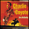 Charlie Coyote (Unabridged) audio book by Gary McCarthy