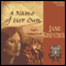 A Name of Her Own: Tender Ties Historical Series, Book 1 (Unabridged) audio book by Jane Kirkpatrick