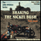 Shaking the Nickel Bush: Little Britches #6 (Unabridged) audio book by Ralph Moody