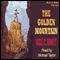 The Golden Mountain (Unabridged) audio book by Will C Knott