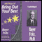 100 Ways To Bring Out Your Best (Unabridged) audio book by Roger Fritz