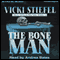 The Bone Man: Tally Whyte Mystery Series, book 4 (Unabridged) audio book by Vicki Stiefel
