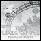 The Likes of Me (Unabridged) audio book by Randall Platt