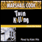 Twin Killing: Monona Quinn Series, Book 3 (Unabridged) audio book by Marshall Cook
