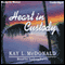 Heart in Custody (Unabridged) audio book by Kay L. McDonald
