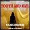 Tooth and Nail (Unabridged) audio book by Craig DiLouie