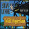 To Kill A Copper King: Merlin Fanshaw, Book 7 (Unabridged) audio book by Stan Lynde