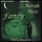 Fancy (Unabridged) audio book by Norah Hess
