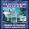 The Way It Was and the Way It Is (Unabridged) audio book by James A. Nelson
