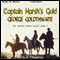 Captain Marsh's Gold: Graham Ranch Legacy (Unabridged) audio book by George Goldthwaite