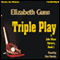 Triple Play: A Jake Hines Mystery, Book 1 (Unabridged) audio book by Elizabeth Gunn