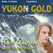 Yukon Gold (Unabridged)