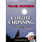 The Coyote Crossing: Carl Heller, Book 5 (Unabridged) audio book by Frank Roderus