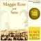 Maggie Rose and Sass (Unabridged) audio book by Eunice Boeve
