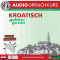 Kroatisch gehirn-gerecht: 1. Basis (Birkenbihl Sprachen) audio book by Vera F. Birkenbihl