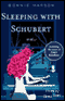 Sleeping with Schubert (Unabridged) audio book by Bonnie Marson