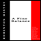 A Fine Balance (Unabridged) audio book by Rohinton Mistry