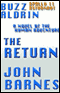 The Return: A Novel of Human Adventure (Unabridged) audio book by Buzz Aldrin and John Barnes