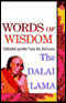 Words of Wisdom: Quotes by His Holiness the Dalai Lama (Unabridged)