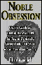 Noble Obsession: The Race to Unlock the Greatest Industrial Secret of the 19th Century (Unabridged)