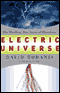 Electric Universe: The Shocking True Story of Electricity (Unabridged) audio book by David Bodanis