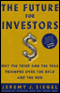 The Future for Investors: Why the Tried and the True Triumph Over the Bold and the New (Unabridged) audio book by Jeremy J. Siegel
