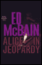 Alice in Jeopardy (Unabridged) audio book by Ed McBain