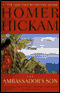 The Ambassador's Son (Unabridged) audio book by Homer Hickam