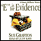 E is for Evidence: A Kinsey Millhone Mystery (Unabridged) audio book by Sue Grafton