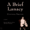 A Brief Lunacy (Unabridged) audio book by Cynthia Thayer