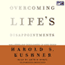 Overcoming Life's Disappointments (Unabridged) audio book by Harold S. Kushner